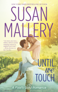Susan Mallery Until We Touch